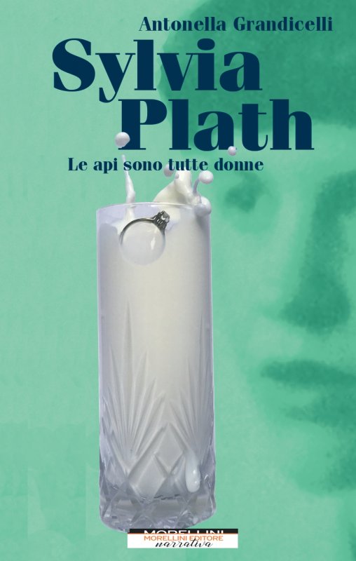 Antonella Grandicelli | Sylvia Plath | Le api sono tutte donne